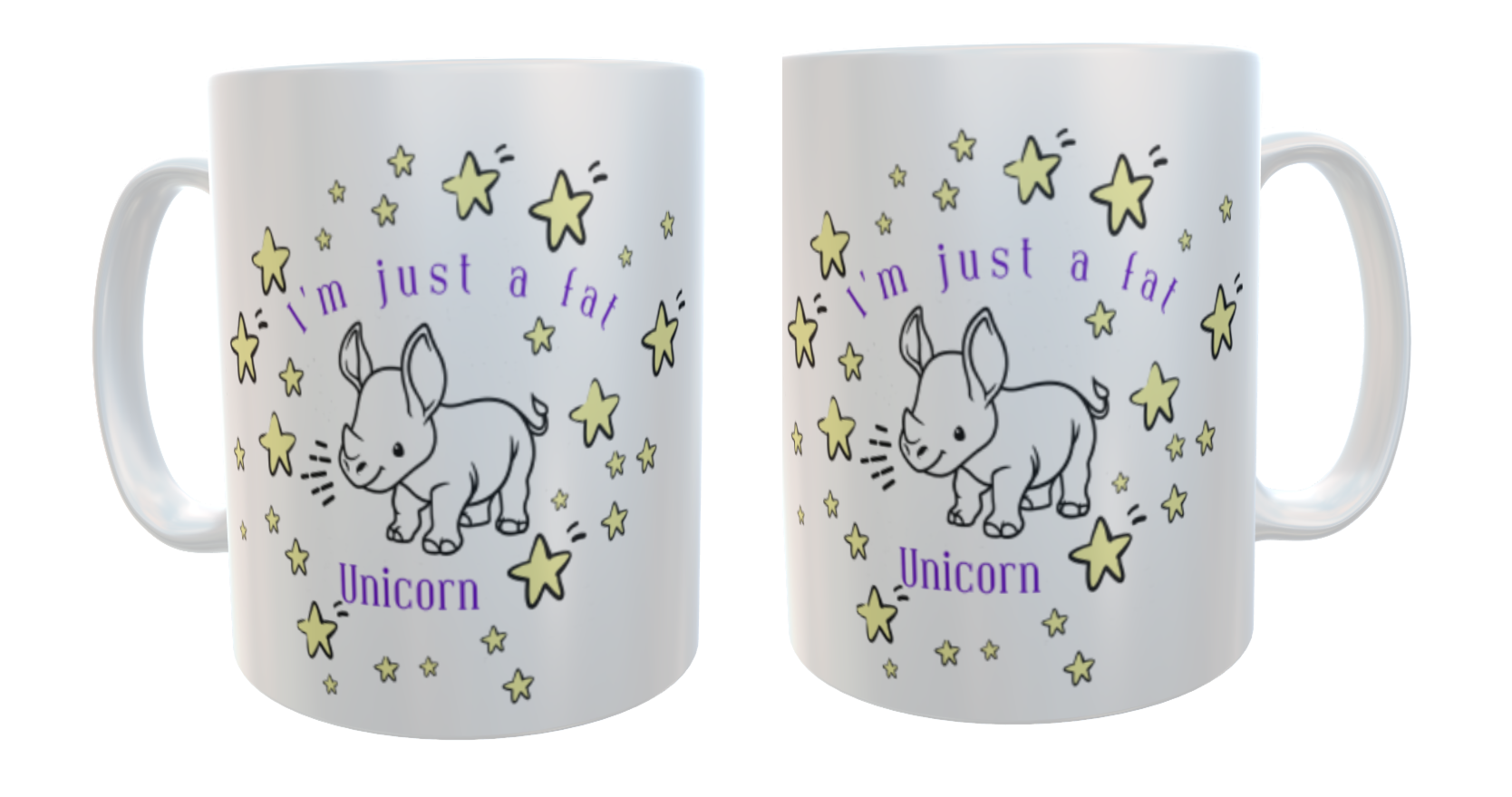 Rhino Ceramic Mug - I'm Just A Fat Unicorn